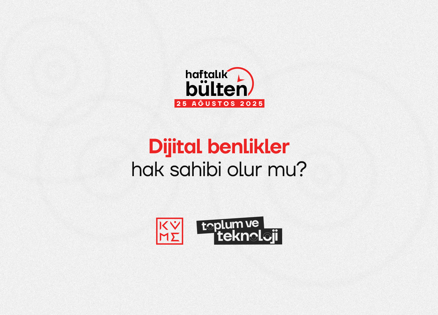 #24 Toplum ve Teknoloji Bülteni